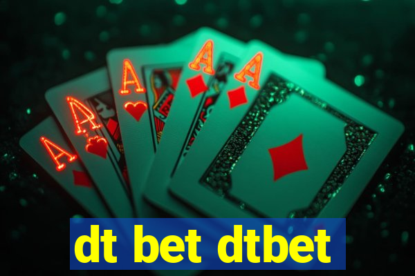 dt bet dtbet